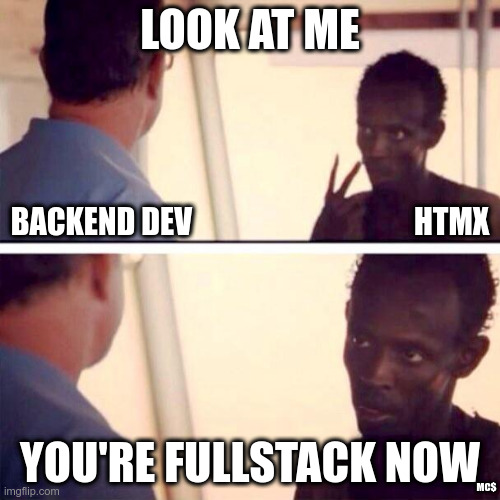 htmx to backend dev: Look at me. You're fullstack now.