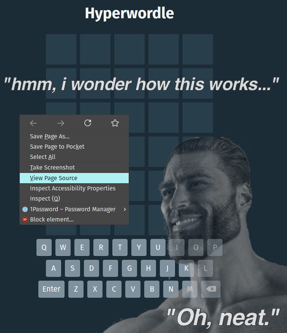 Gigachad: I wonder how this works — clicks view source — Oh, neat.